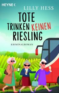 Tote trinken keinen Riesling von Lilly Hess